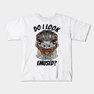 Emu Bird Do I Look Emused Kids T-Shirt